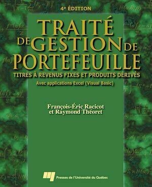 Traité de gestion de portefeuille - 4e édition - Raymond Théoret, François-Éric Racicot - Presses de l'Université du Québec
