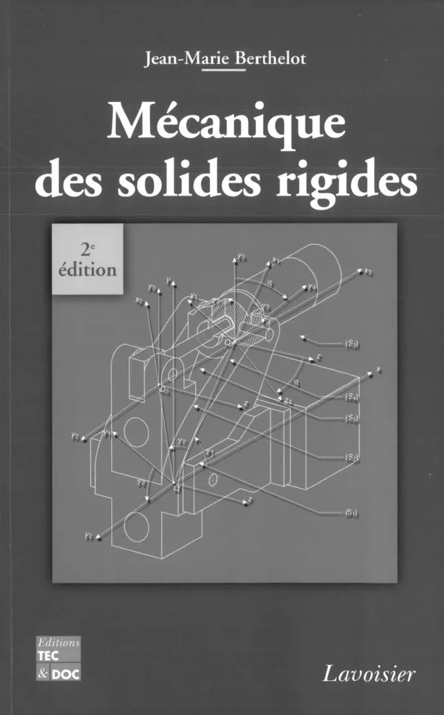 Mécanique des solides rigides - Jean-Marie Berthelot - Tec & Doc