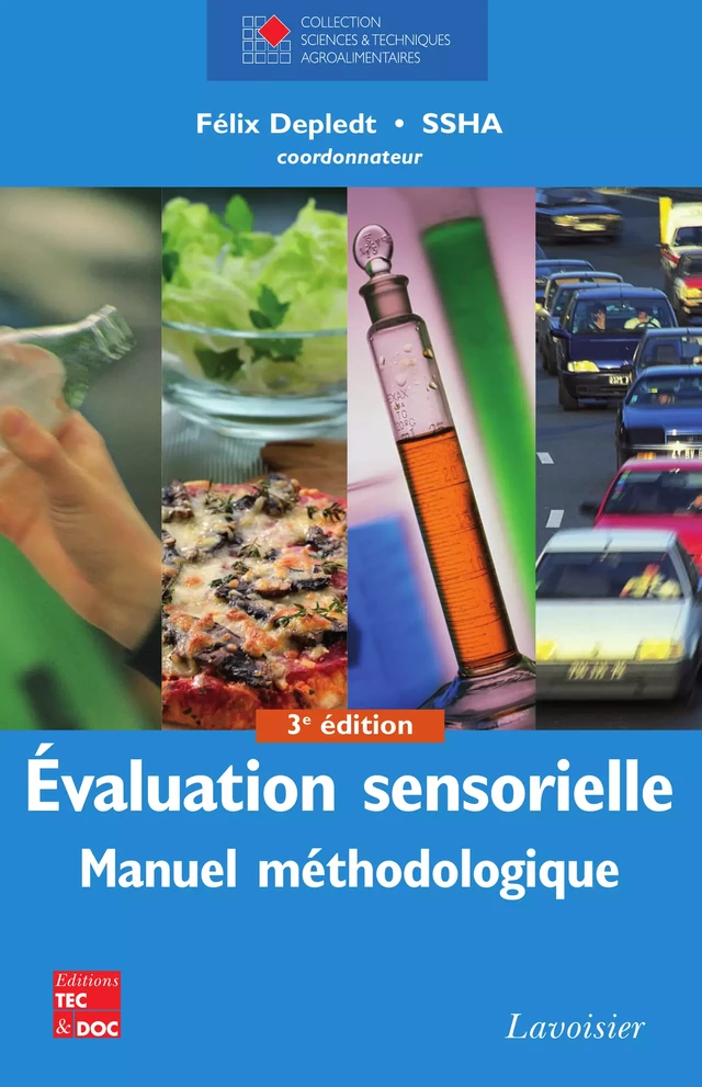 Évaluation sensorielle – Manuel méthodologique, 3e éd. - Félix Depledt,  SSHA - Tec & Doc