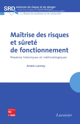 Maîtrise des risques et sûreté de fonctionnement : repères historiques et méthodologiques