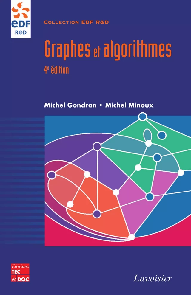 Graphes et algorithmes, 4e ed. - Michel GONDRAN, Michel Minoux - Tec & Doc