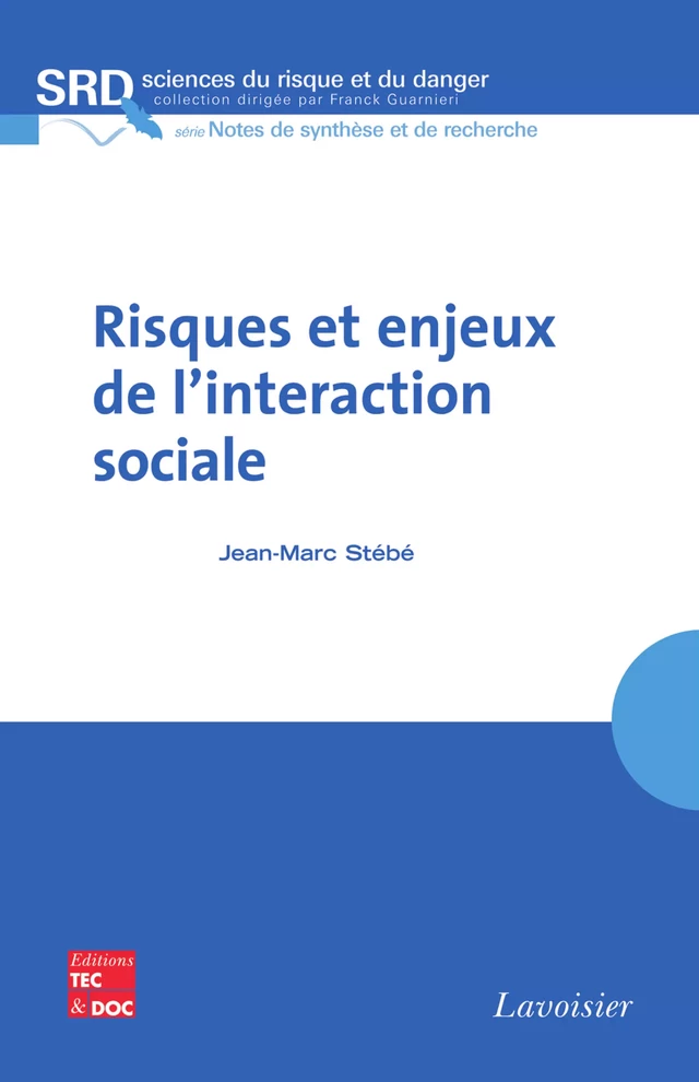 Risques et enjeux de l'interaction sociale - Jean-Marc Stébé - Tec & Doc