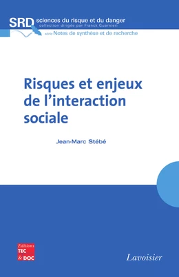 Risques et enjeux de l'interaction sociale