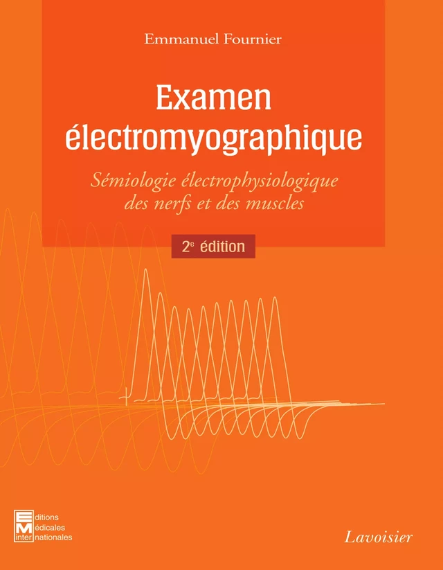 Examen électromyographique - Emmanuel FOURNIER - Tec & Doc