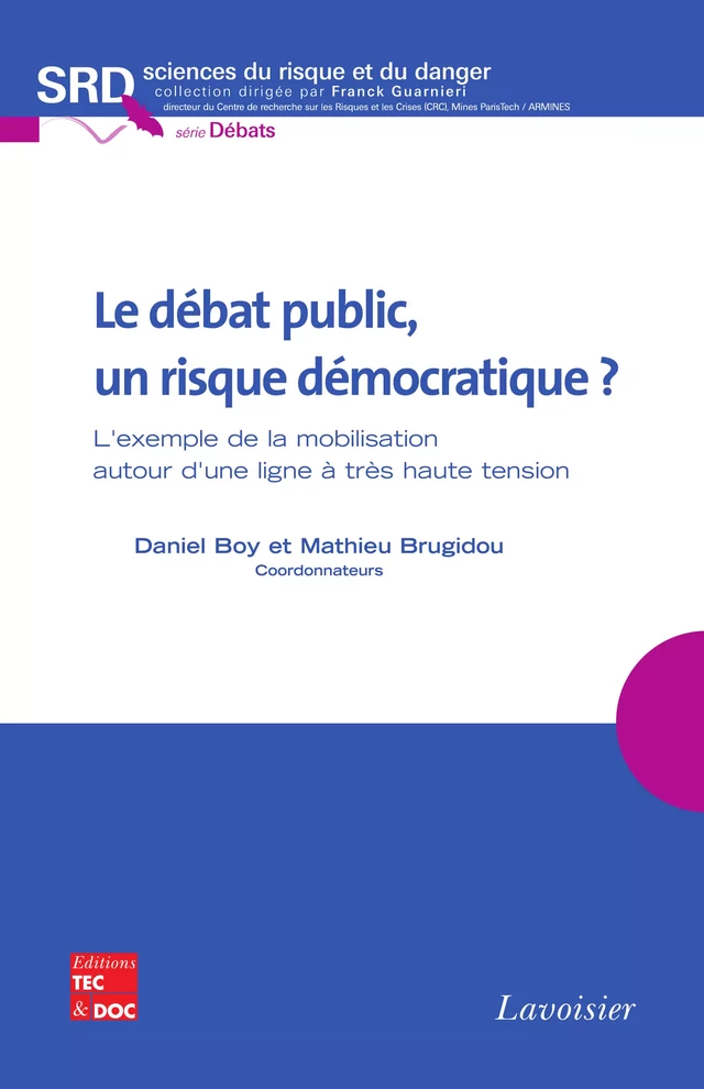 Le débat public, un risque démocratique ? - Daniel BOY, Mathieu Brugidou - Tec & Doc