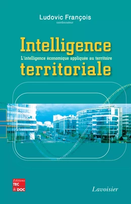 Intelligence territoriale  L'intelligence économique appliquée au territoire