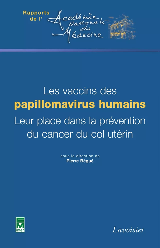 Les vaccins des papillomavirus humains - Pierre Bégué - Tec & Doc