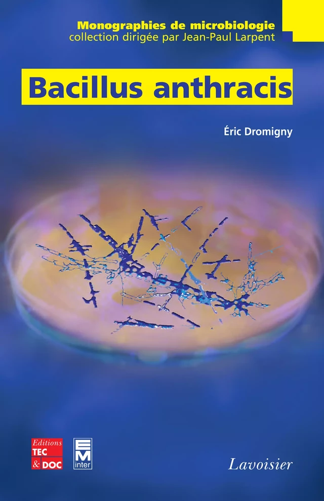 Bacillus anthracis - Eric Dromigny - Tec & Doc