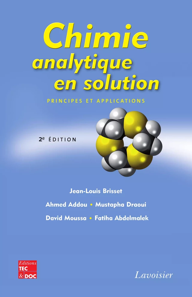 Chimie analytique en solution (2e éd) - Jean-Louis Brisset, Ahmed Addou, Mustapha Draoui, David Moussa, Fatiha Abdelmalek - Tec & Doc