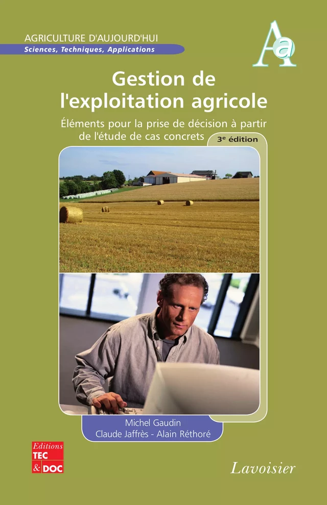 Gestion de l'exploitation agricole - Michel Gaudin, Claude Jaffrès, Alain Rethore - Tec & Doc