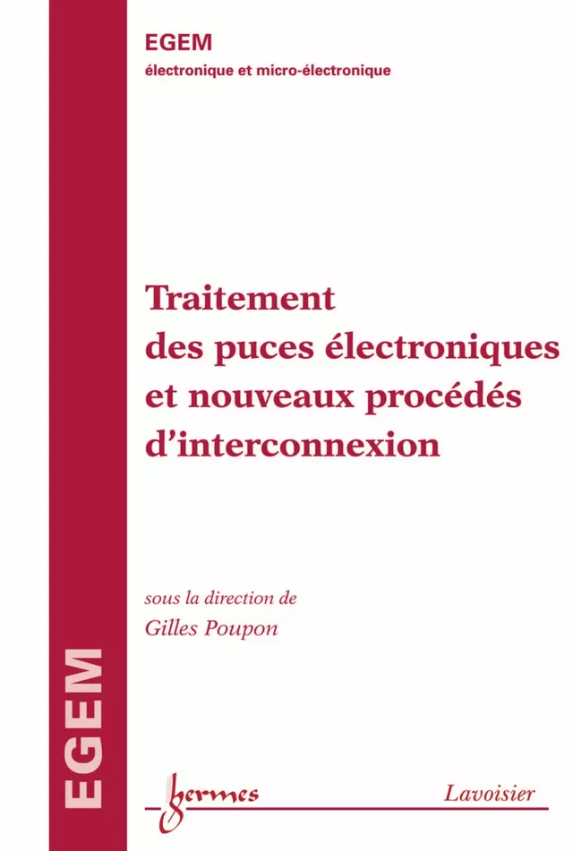 Traitement des puces électroniques et nouveaux procédés d’interconnexion - Gilles POUPON - Hermès Science