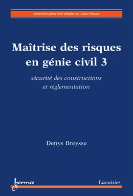 Maîtrise des risques en génie civil 3