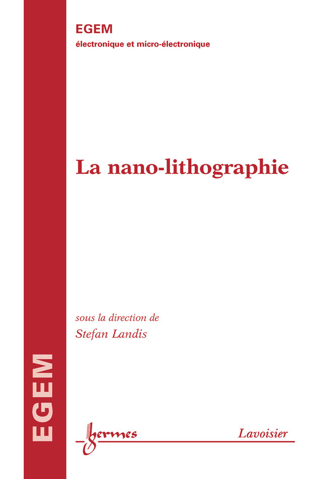 La nanolithographie (traité EGEM) - Stefan LANDIS - Hermes Science