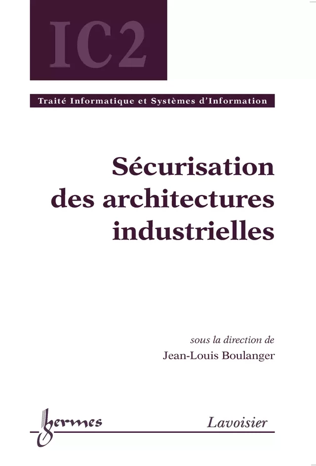 Sécurisation des architectures industrielles - Jean-Louis BOULANGER - Hermès Science