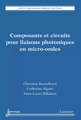 Composants et circuits pour liaisons photoniques en microondes