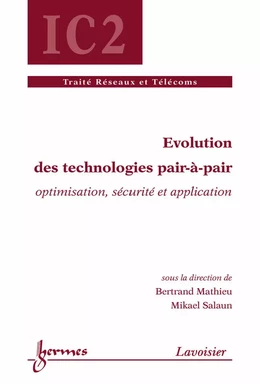Évolution des technologies pair à pair (traité IC2)