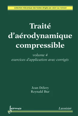Traité d'aérodynamique compressible, volume 4