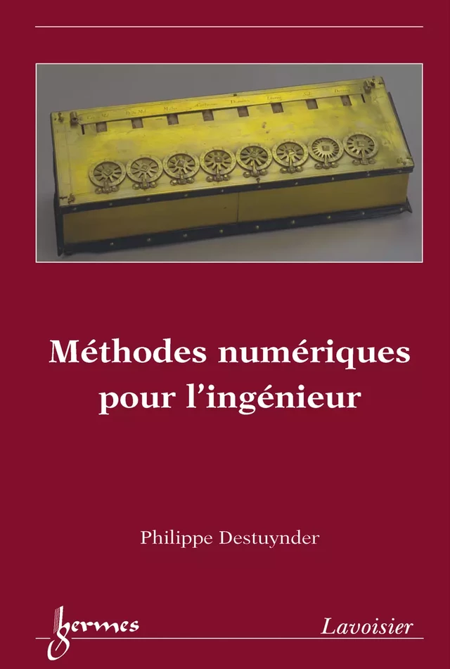 Méthodes numériques pour l'ingénieur - Philippe DESTUYNDER - Hermès Science