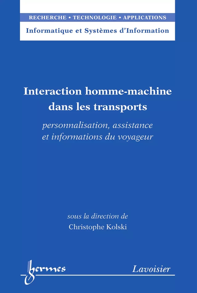 Interaction homme-machine dans les transports - Christophe KOLSKI - Hermès Science