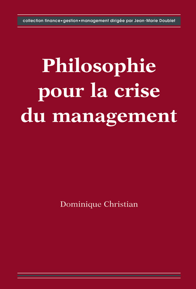 Philosophie pour la crise du management - Dominique CHRISTIAN - Hermes Science