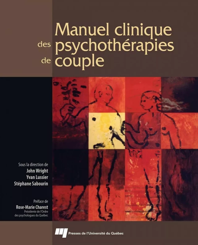 Manuel clinique des psychothérapies de couple - John Wright, Yvan Lussier - Presses de l'Université du Québec