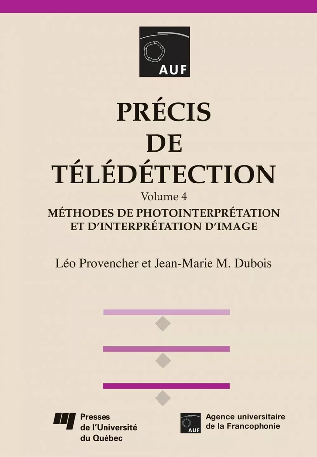 Précis de télédétection - Volume 4 - Léo Provencher, Jean-Marie M. Dubois - Presses de l'Université du Québec
