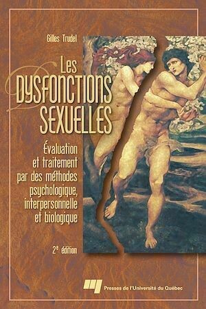 Les dysfonctions sexuelles - Gilles Trudel - Presses de l'Université du Québec