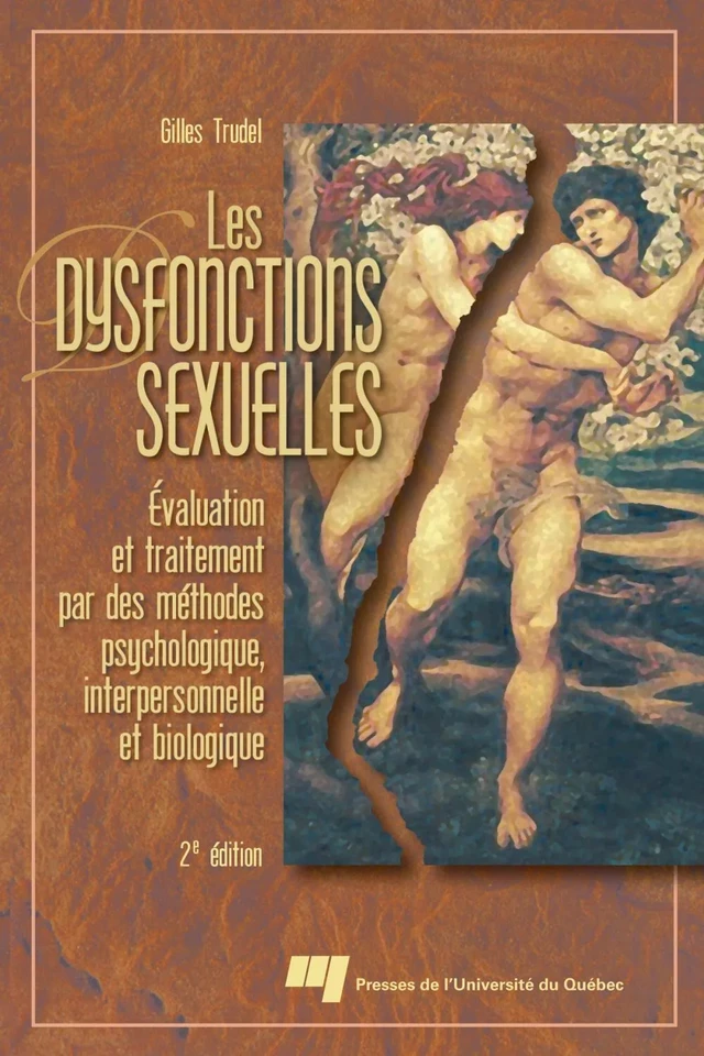 Les dysfonctions sexuelles - Gilles Trudel - Presses de l'Université du Québec