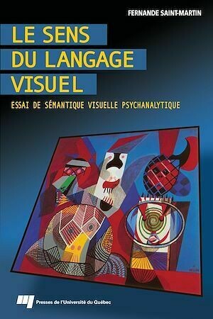 Sens du langage visuel - Fernande Saint-Martin - Presses de l'Université du Québec