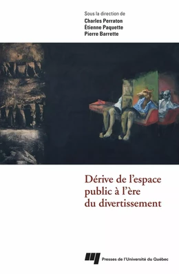 Dérive de l’espace public à l’ère du divertissement