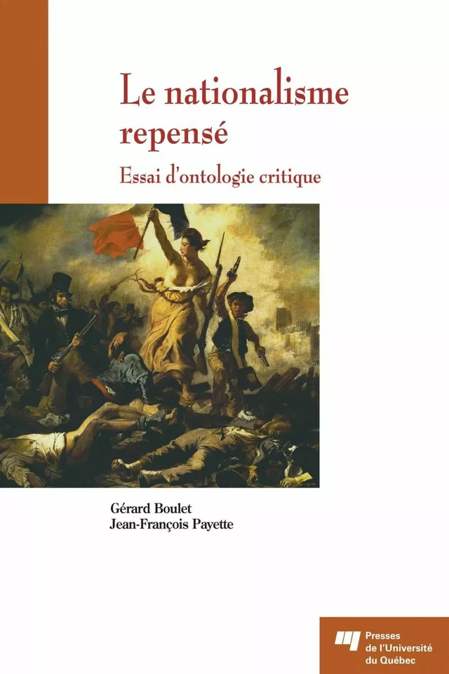 Le nationalisme repensé - Gérard Boulet, Jean-François Payette - Presses de l'Université du Québec