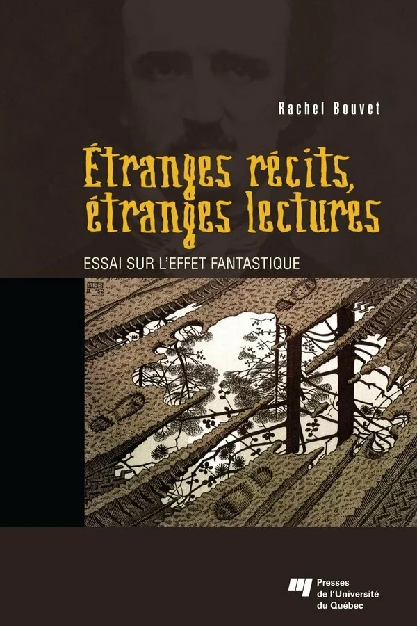 Étranges récits, étranges lectures - Rachel Bouvet - Presses de l'Université du Québec