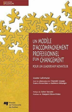 Un modèle d'accompagnement professionnel d'un changement - Louise Lafortune - Presses de l'Université du Québec