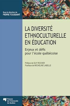 La diversité ethnoculturelle en éducation - Pierre Toussaint - Presses de l'Université du Québec