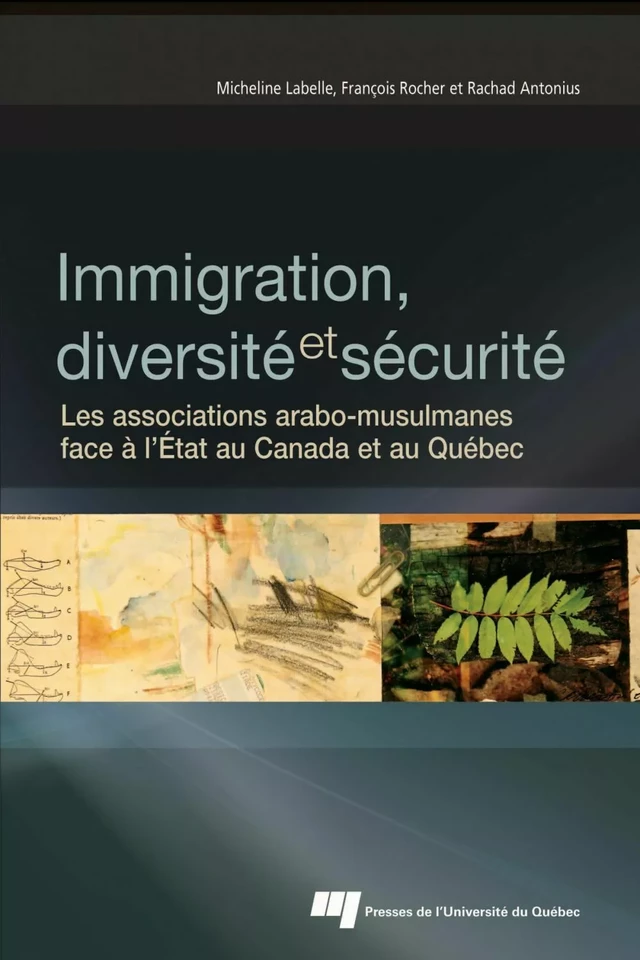 Immigration, diversité et sécurité - Micheline Labelle, François Rocher - Presses de l'Université du Québec