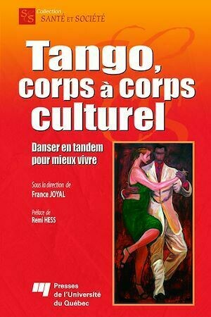 Tango, corps à corps culturel - France Joyal - Presses de l'Université du Québec