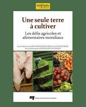 Une seule terre à cultiver - Jean-François Rousseau, Olivier Durand - Presses de l'Université du Québec