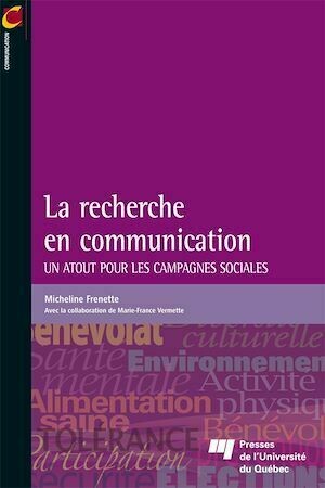 La recherche en communication - Micheline Frenette - Presses de l'Université du Québec
