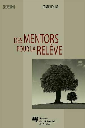 Des mentors pour la relève - Renée Houde - Presses de l'Université du Québec
