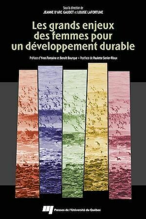 Les grands enjeux des femmes pour un développement durable - Louise Lafortune, Jeanne d'Arc Gaudet - Presses de l'Université du Québec