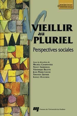 Vieillir au pluriel - Collectif Collectif - Presses de l'Université du Québec