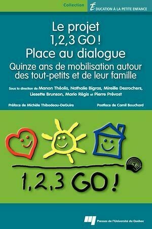 Le projet 1,2,3 GO! - Place au dialogue - Collectif Collectif - Presses de l'Université du Québec