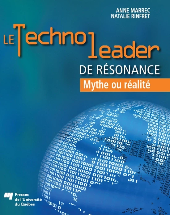 Le technoleader de résonance - Anne Marrec, Nathalie Rinfret - Presses de l'Université du Québec