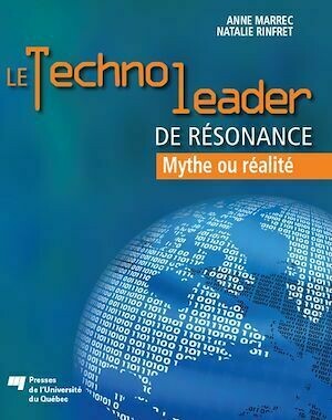 Le technoleader de résonance - Anne Marrec, Nathalie Rinfret - Presses de l'Université du Québec