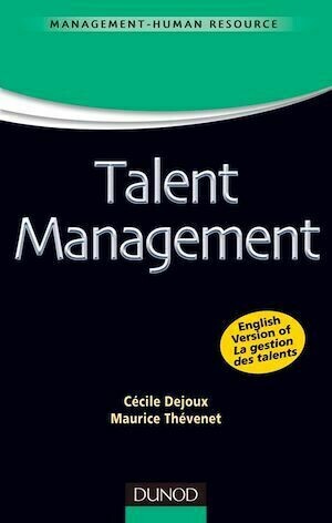 Talent Management - Cécile Dejoux, Maurice Thévenet - Dunod