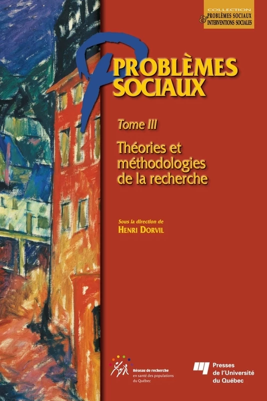 Problèmes sociaux - Tome III - Henri Dorvil - Presses de l'Université du Québec