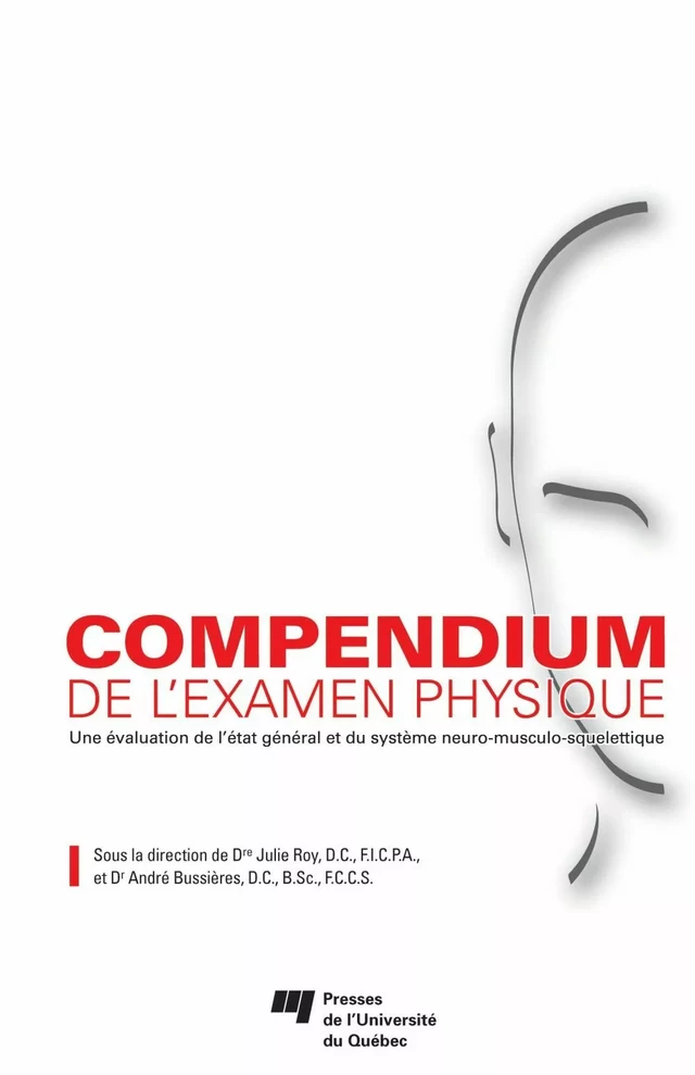 Compendium de l'examen physique - Julie Roy, André Bussières - Presses de l'Université du Québec