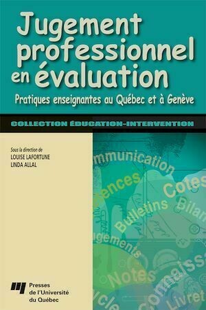 Jugement professionnel en évaluation - Louise Lafortune, Linda Allal - Presses de l'Université du Québec
