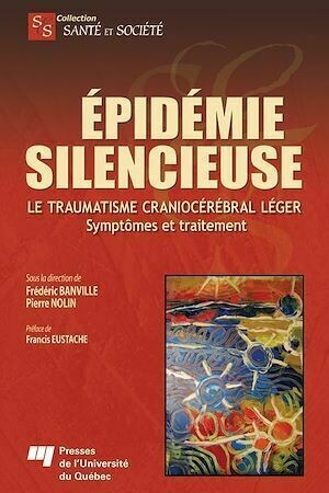 Épidémie silencieuse - Pierre Nolin, Frédéric Banville - Presses de l'Université du Québec