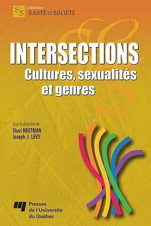 Intersections - Joseph Josy Lévy, Shari Brotman - Presses de l'Université du Québec